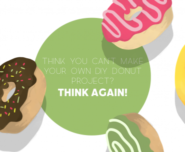 Think You Can’t Make Your Own DIY Donut Project? Think Again! - THJ Blog