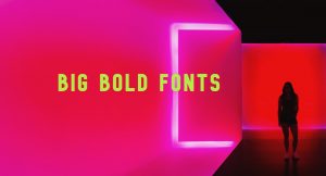10 Big, Bold Fonts For Eyeball Grabbing Titles - THJ Blog