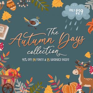 Get 93% OFF for our Autumn Days Collection NOW!