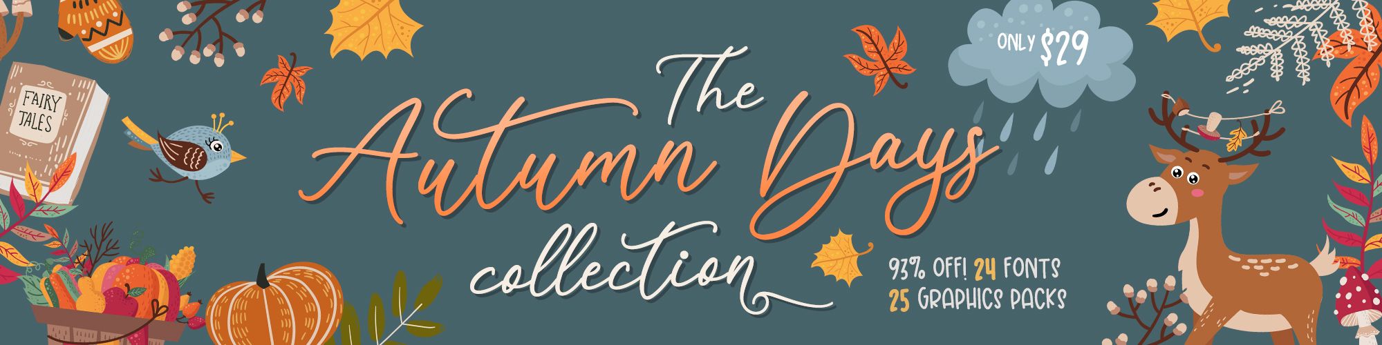 Get 93% OFF on our Autumn Days Collection NOW!